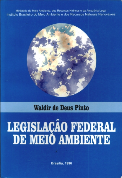 Legislação Federal de Meio Ambiente 3 vol