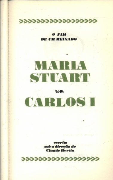 Os Grandes Julgamentos da História: Maria Stuart - Carlos 1