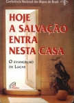 Hoje a Salvação Entra Nesta Casa