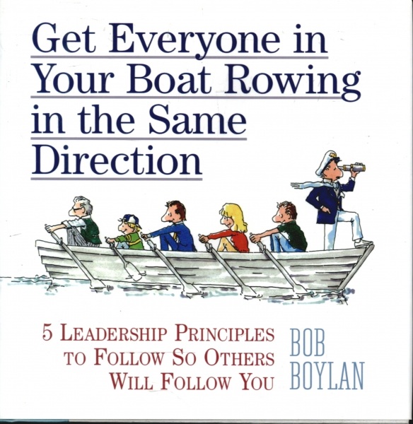 Get Everyone in Your Boat Rowing in The Same Direction