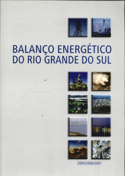 Balanço Energético do Rio Grande do Sul 2005-2007
