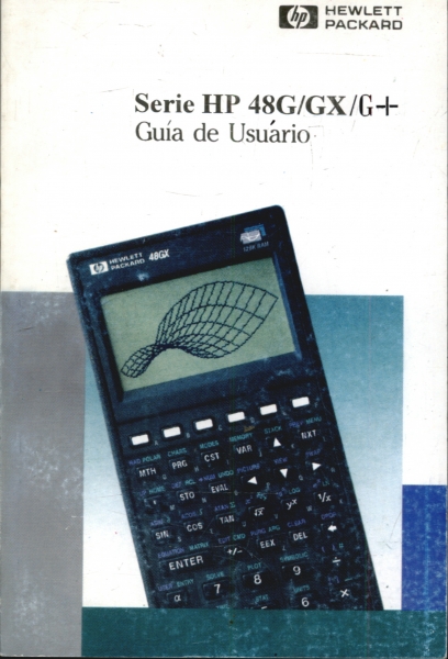 Calculadora Científica Série hp 48g/gx/g+ - Manual do Usuário