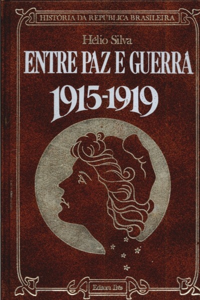 Entre Paz e Guerra: 1915-1919