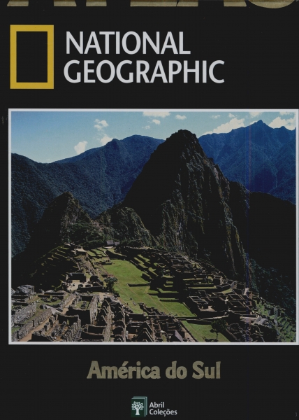 Atlas National Geographic: América do Sul   ( Vol 1)