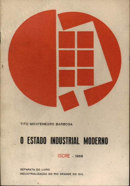 O Estado Industrial Moderno (Discurso de Abertura)