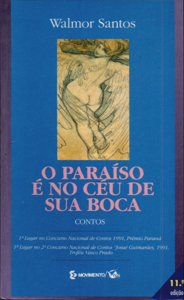 O Paraíso é no Céu de Sua Boca - Contos