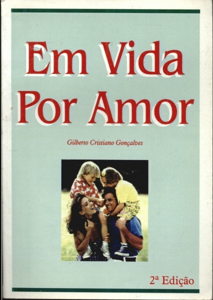 Em Vida Por Amor