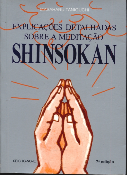 Explicações Detalhadas Sobre a Meditação Shinsokan