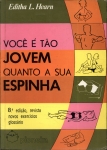 Você é Tão Jovem Quanto a Sua Espinha