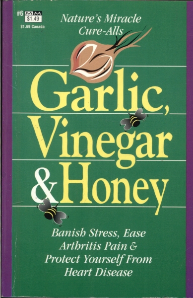 Garlic, Vinegar & Honey