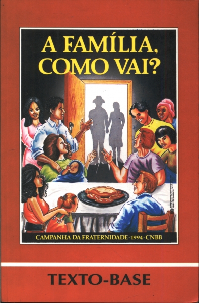 A Família, Como Vai?