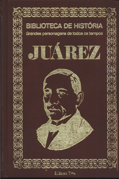 Biblioteca de História: Juárez