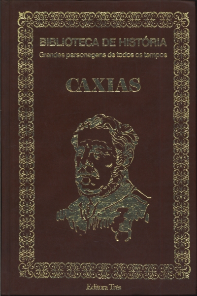 Biblioteca de História: Caxias