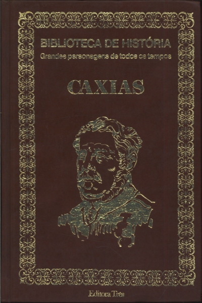 Biblioteca de História: Caxias
