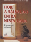 Hoje a Salvação Entra Nesta Casa