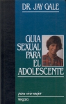 Guia Sexual Para el Adolescente