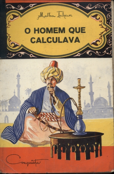 O Homem Que Calculava - Malba Tahan - Traça Livraria e Sebo