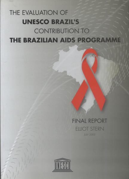 The Evaluation of Unesco Brazil's Contribution to The Brazilian Aids Programme