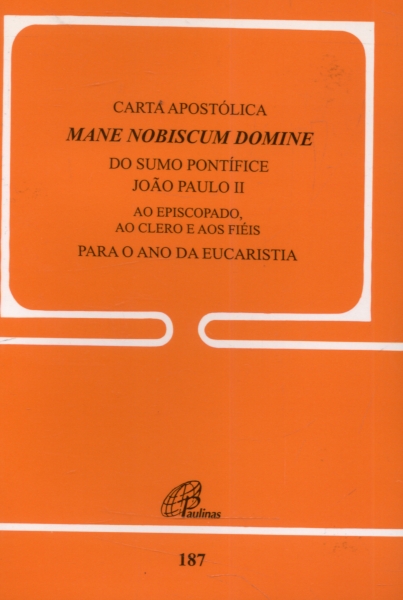 Carta Apostólica Mane Nobiscum Domine