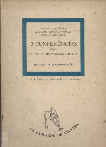 3 Conferências Sobre Cultura Hispano-americana