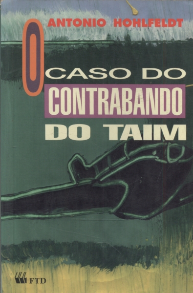 O Caso do Contrabando do Taim