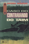 O Caso do Contrabando do Taim