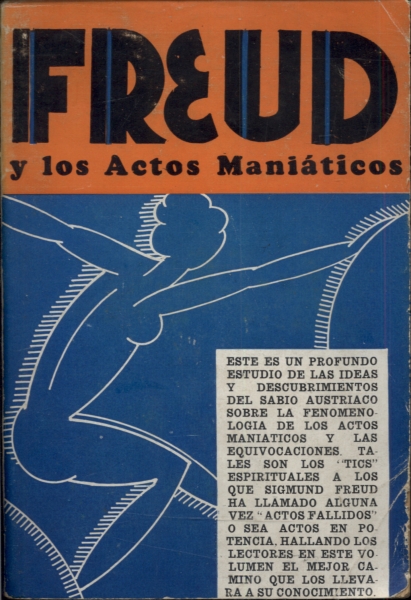 Freud y Los Actos Maniáticos