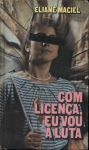 Com Licença, eu Vou à Luta