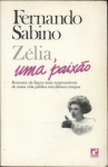 Zélia, Uma Paixão