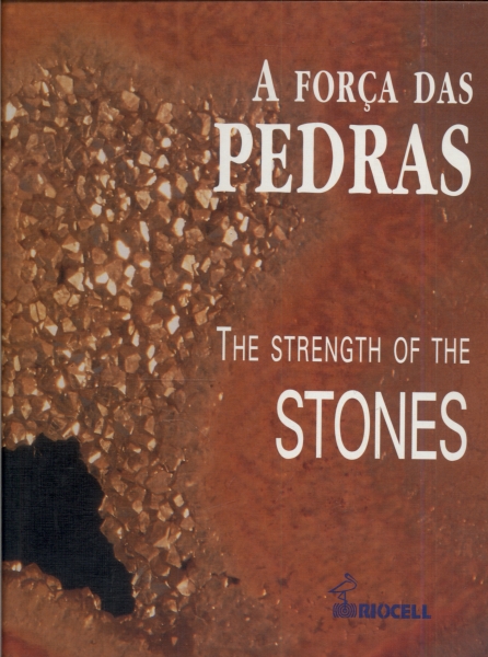 A Força Das Pedras / The Strengh of The Stones