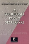 A Sociologia Para o Século Xxl