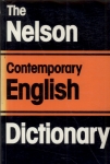 The Nelson Contemporany English Dictionary