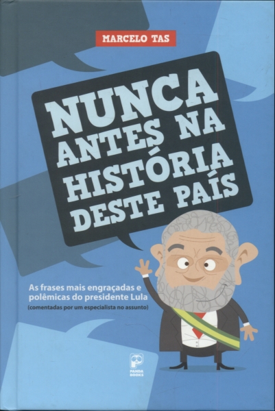 Nunca Antes na História Deste País