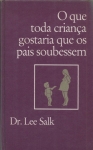 O Que Toda Criança Gostaria Que os Pais Soubessem