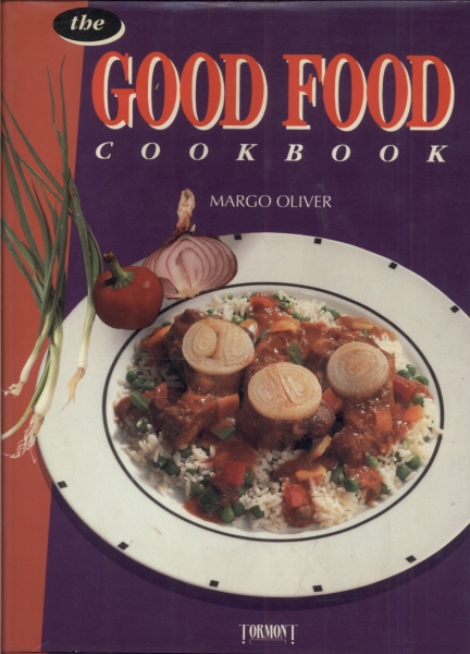 The Good Food Cookbook