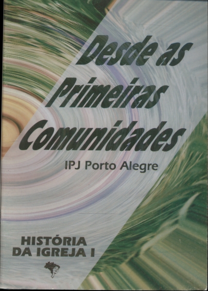 Desde as Primeiras Comunidades
