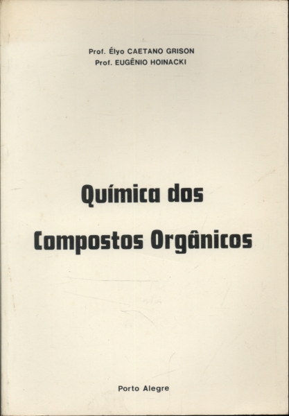 Química Dos Compostos Orgânicos