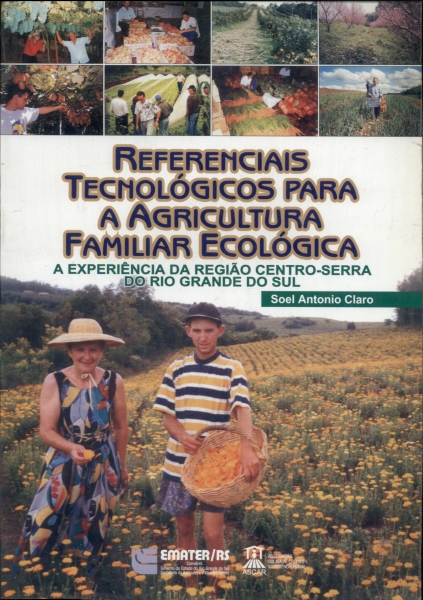Referenciais Tecnológicos Para a Agricultura Familiar Ecológica