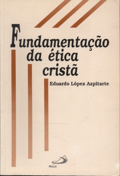 Fundamentação da Ética Cristã