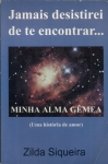 Jamais Desistirei de te Encontrar... Minha alma gêmea