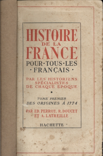 Histoire de la France: Des Origines à 1774