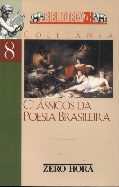 Clássicos Da Poesia Brasileira
