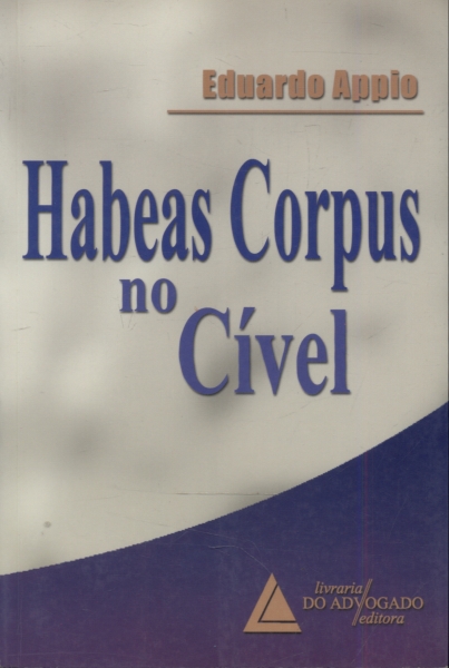 Habeas Corpus no Cível