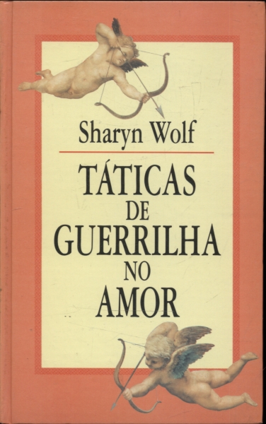 Táticas de Guerrilha no Amor