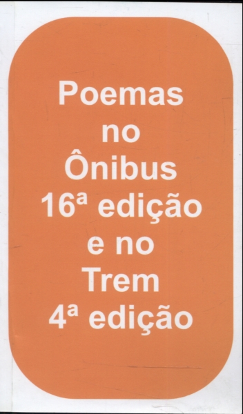 Poemas no Ônibus 16ª Edição e no Trem 4ª Edição