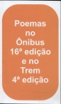 Poemas no Ônibus 16ª Edição e no Trem 4ª Edição