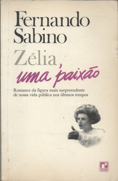 Zélia, Uma Paixão