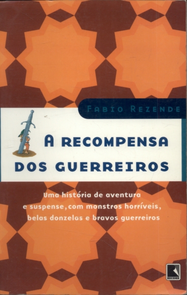 A Recompensa Dos Guerreiros