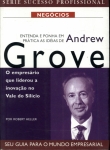 Entenda e Ponha em Prática as Idéias de Andrew Grove