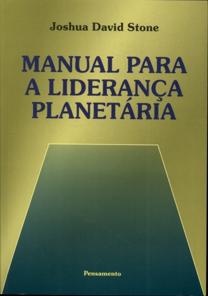 Manual Para a Liderança Planetária